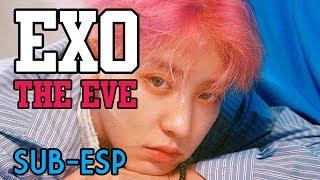 EXO - The Eve SUB ESPAÑOL