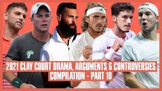 Tennis Clay Court Drama 2021  Part 10  Do You Just Pick Umpires Off From the Street?