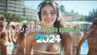 DJ SUMMER REMIX 2024  Mashups & Remixes of Popular Songs 2024  DJ Club Music Dance Party 2024