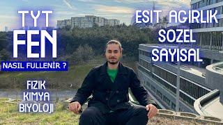 TYT FEN NASIL FULLENİR ?  NASIL ÇALIŞILIR ?  EŞİT AĞIRLIK VE SÖZELCİLER İÇİN TYT FEN  TYT AYT MSÜ