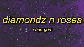 VaporGod - Diamondz n Roses tiktok version  back it up back it up