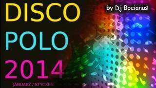 DISCO POLO MIX Styczeń 2014 NOWOŚCI   Dance  set by Dj Bocianus