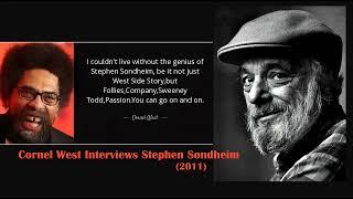 Stephen Sondheim Interviewed by Cornel West audio 2011