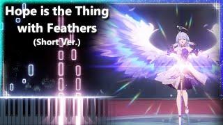 「Hope is the Thing with Feathers Short Ver.」Piano  ピアノ