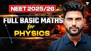 Basic Mathematics for Physics  NEET Physics 202526  Prateek Jain