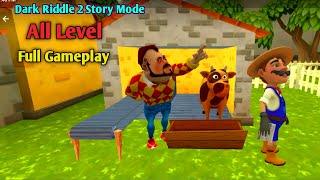 Dark Riddle 2 Story Mode Full Gameplay  Dark Riddle 2 All Level 1-25 Complete Gameplay