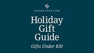 Dermstore Holiday Gift Guide 2018 Beauty Gifts Under $50