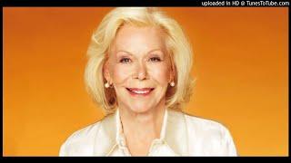 Louise Hay  - The Positive Affirmations meditation