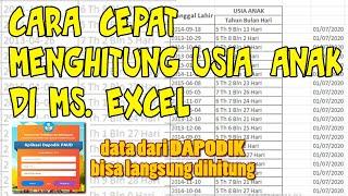 CARA CEPAT MENGHITUNG USIA ANAK DI MS.  EXCEL