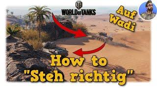 How To Steh richtig auf Wadi - World of Tanks