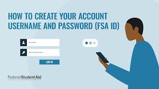 How to Create an Account and Username FSA ID for StudentAid.gov