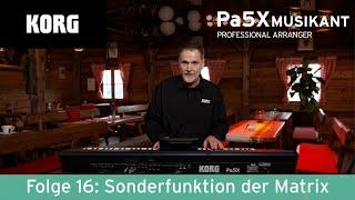 KORG Pa5X MUSIKANT mit Manni Pichler - Sonderfunktion der Matrix