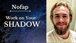 Nofap  How to Use Shadow Work to Heal Psychological Healing
