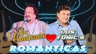 Los Caminantes y Los Yonics Musica Romantica  20 Super Éxitos Románticas Inolvidables MIX