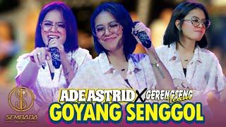 GOYANG SENGGOL - ADE ASTRID X GERENGSENG TEAM LIVE ANGKRINGAN TEH ITA