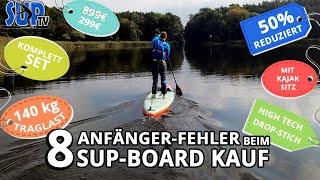 8 Fehler beim SUP-BOARD KAUF  Das machen viele Anfänger falsch 