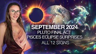 Plutos Final REWARD + Pisces ECLIPSE PAYOFF September 2024 All 12 Signs