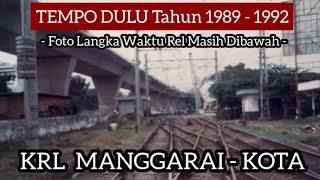 Jalur layang KRL Manggarai JakKota Tahun 1989-1992 Part 1