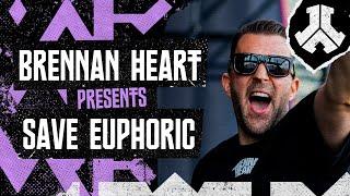 Brennan Heart presents Save Euphoric  Defqon.1 2024