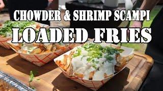 LOADED FRIES Clam Chowder & Shrimp Scampi