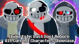 COOL ROBLOX UNDERTALE GAME Undertale Last Soul Reborn All Current Characters Showcase