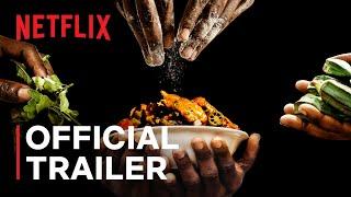 High on the Hog How African American Cuisine Transformed America  Official Trailer  Netflix