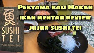 PERTAMA KALI COBAIN MAKAN IKAN MENTAH DI SUSHI TEI RASANYA BIKIN CANDU