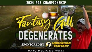 2024 PGA CHAMPIONSHIP Fantasy Golf Picks & Plays  Fantasy Golf Degenerates