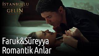 İstanbullu Gelin  Faruk&Süreyya Romantik Anlar