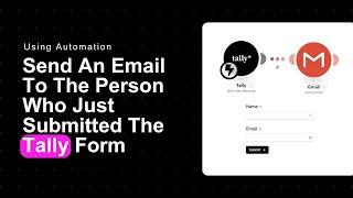 How to Send an Email After a Form Submission in Tally Forms