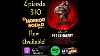 Episode 310 - Pet Sematary Bloodlines