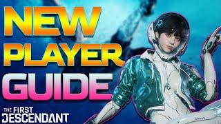The First Descendant NEW PLAYER GUIDE