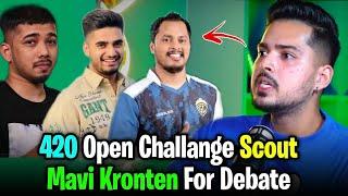 420 Open Challange Scout Mavi Kronten For Debate  420 Op Big Reveals 