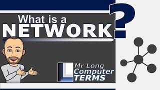 Mr Long Computer Terms  What is a Network?