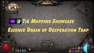 PoE 3.25 Essence Drain of Desperation Trap T16 Mapping and How To