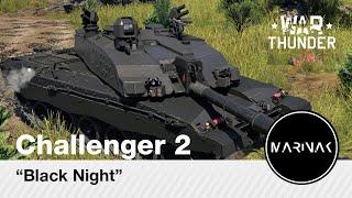 War Thunder CZ #120 │ Challenger 2 │ Black Night