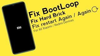 How To Fix Redmi Hard Brick  Fix Redmi BootLoop  Fix Redmi Restart again and Again  stuck mi logo