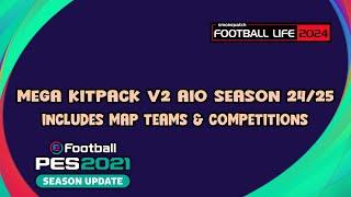 MEGA KITPACK V2 AIO SEASON 2425 - PES 2021 & FOOTBALL LIFE 2024