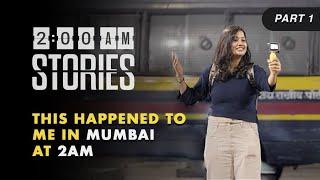 I Took The Last Local In Mumbai  2 am Stories  Ep 2 Part 1 @Mhyochi