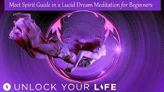 Meet Your Spirit Guide in a Lucid Dream Meditation for Beginners Hypnosis