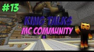 King Talks Episode 13 - The Minecraft Community