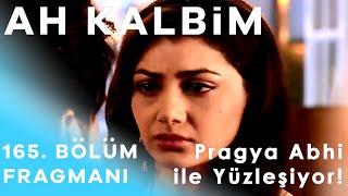 Ah Kalbim 165. bölüm Fragmanı - Pragya Abhi ile Yüzleşiyor