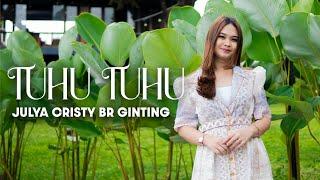 JULYA CHRISTY BR GINTING  TUHU - TUHU  CIPT. RINTO DEJE MUNTHE  LAGU KARO TERBARU 2024 