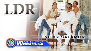 Vicky Salamor - LDR Official Music Video