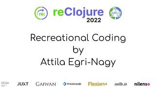 Recreational Coding by Attila Egri-Nagy