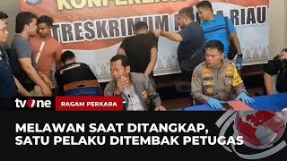 Polisi Gulung Komplotan Perampok Sadis di Pekanbaru  Ragam Perkara tvOne