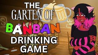 THE GARTEN OF BANBAN DRINKING GAME