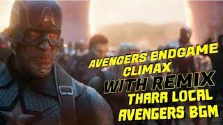 Avengers Endgame Climax with Thara Local Bgm  Kathir Edits
