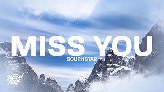southstar - Miss You lyrics