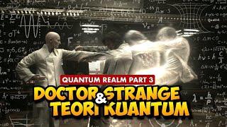 BUKAN SIHIR DOCTOR STRANGE MENYIMPAN PESAN MENDALAM DARI PARA ILMUWAN  QUANTUM REALM Part III